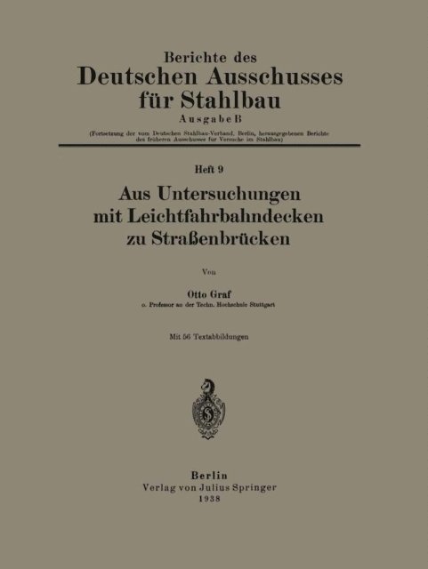 Otto Graf - Aus Untersuchungen mit Leichtfahrbahndecken zu Straßenbrücken, E-bok