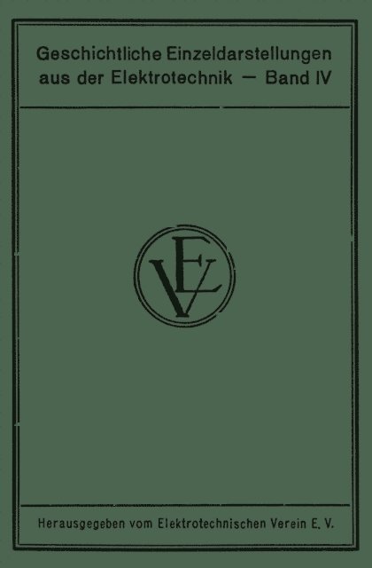 W. Jaeger - Die Entstehung der internationalen Maße der Elektrotechnik, E-bok