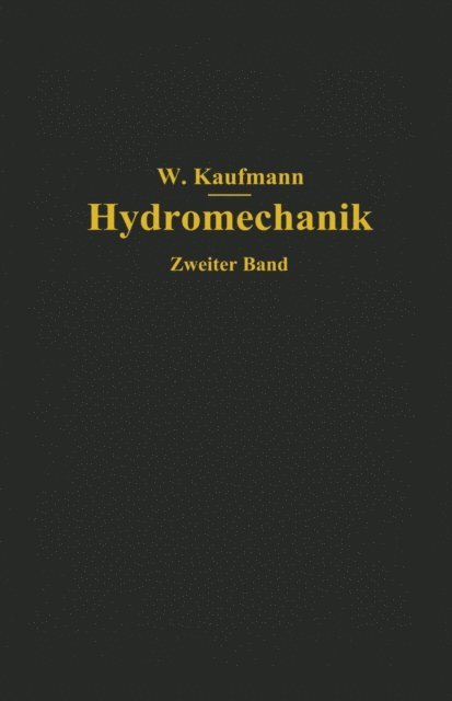 Walther Kaufmann - Ausgewählte Kapitel aus der technischen Strömungslehre, E-bok