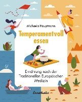 Michaela Hauptmann - Temperamentvoll essen, Inbunden