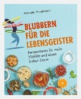 Michaela Hauptmann - Blubbern für die Lebensgeister, Inbunden