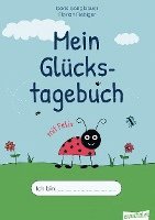 Doris Ganglbauer - Mein Glückstagebuch mit Felix, Häftad
