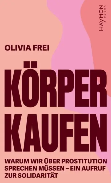 Olivia Frei - Korper kaufen, E-bok. Tillgänglighet: Lägg i varukorg