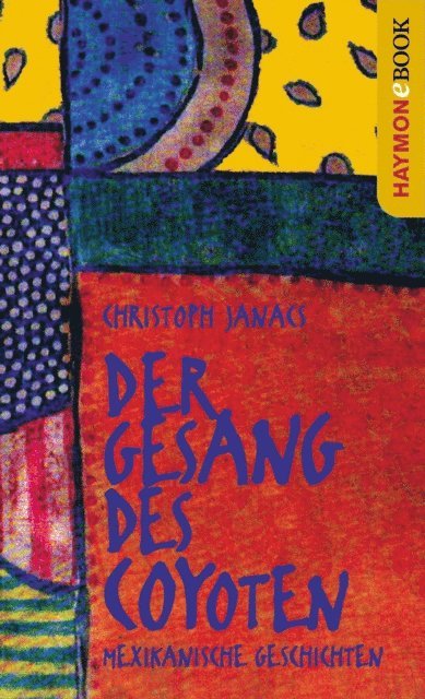 Christoph Janacs - Der Gesang des Coyoten, E-bok