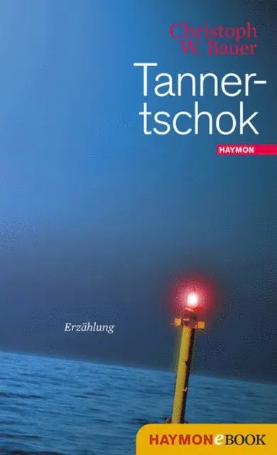 Christoph W. Bauer - Tannertschok, E-bok. Tillgänglighet: Lägg i varukorg