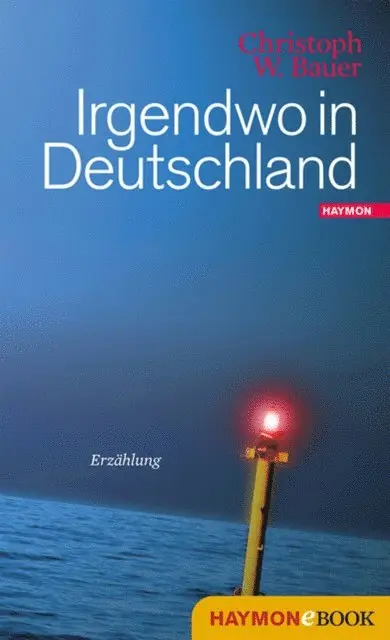 Christoph W. Bauer - Irgendwo in Deutschland, E-bok. Tillgänglighet: Lägg i varukorg