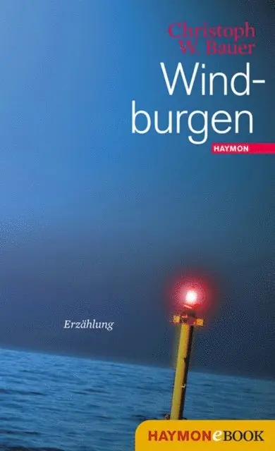 Christoph W. Bauer - Windburgen, E-bok. Tillgänglighet: Lägg i varukorg