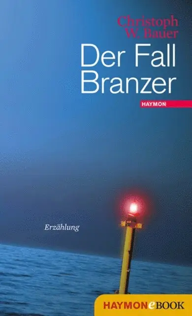 Christoph W. Bauer - Der Fall Branzer, E-bok. Tillgänglighet: Lägg i varukorg