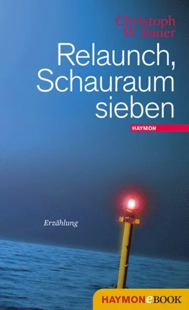 Christoph W. Bauer - Relaunch, Schauraum sieben, E-bok. Tillgänglighet: Lägg i varukorg