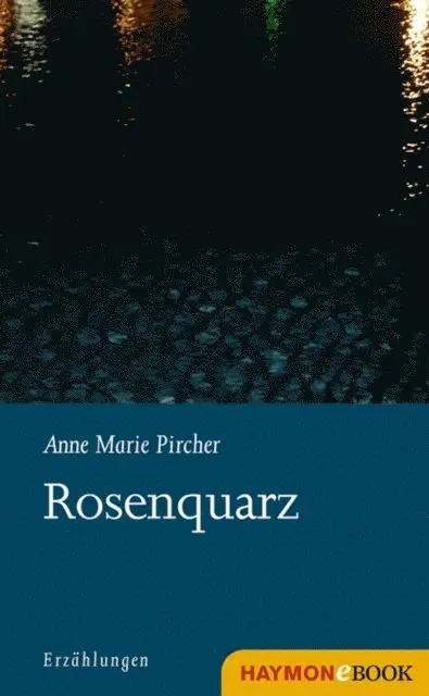 Anne Marie Pircher - Rosenquarz, E-bok. Tillgänglighet: Lägg i varukorg