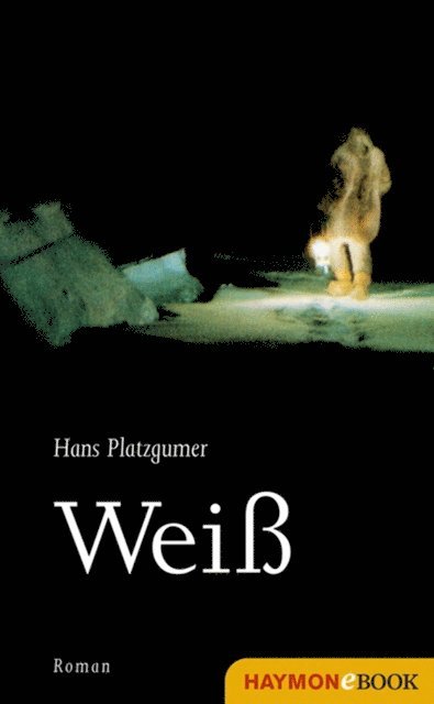 Hans Platzgumer - Weiß, E-bok. Tillgänglighet: Lägg i varukorg