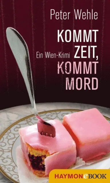 Peter Wehle - Kommt Zeit, kommt Mord, E-bok. Tillgänglighet: Lägg i varukorg