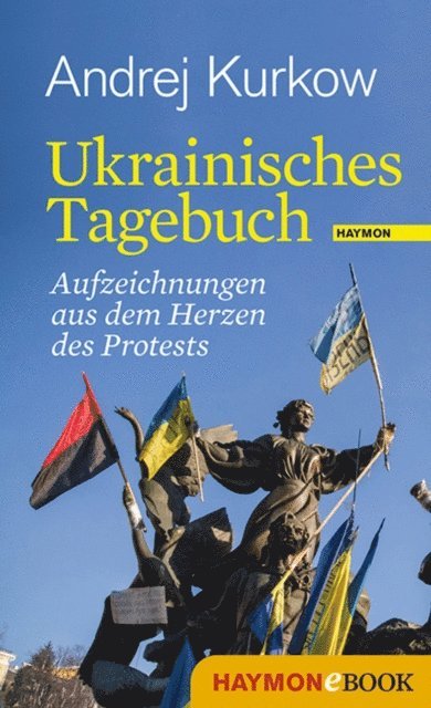 Andrej Kurkow - Ukrainisches Tagebuch, E-bok
