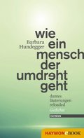 Wie ein Mensch der umdreht geht