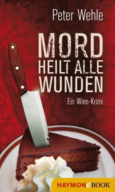 Peter Wehle - Mord heilt alle Wunden, E-bok. Tillgänglighet: Lägg i varukorg