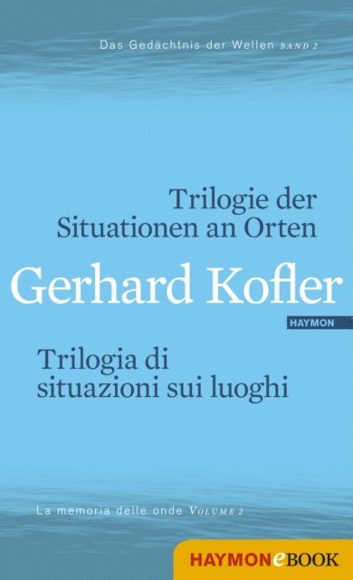 Gerhard Kofler, Hans Drumbl, Furio Brugnolo - Trilogie der Situationen an Orten/Trilogia di situazioni sui luoghi, E-bok