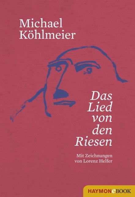 Michael Kohlmeier - Das Lied von den Riesen, E-bok