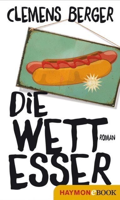 Clemens Berger - Die Wettesser, E-bok