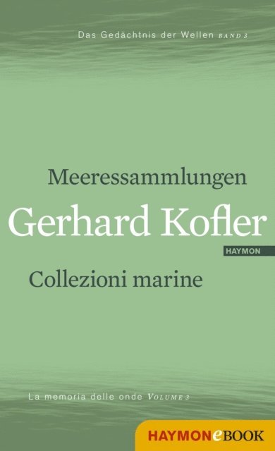 Gerhard Kofler, Hans Drumbl, Furio Brugnolo - Meeressammlungen/Collezioni marine, E-bok