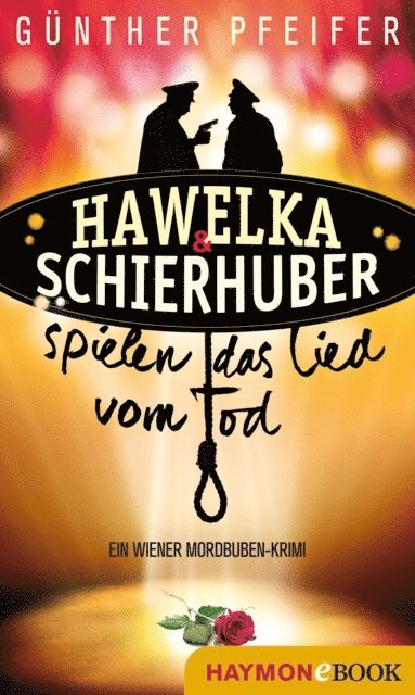Gunther Pfeifer - Hawelka & Schierhuber spielen das Lied vom Tod, E-bok