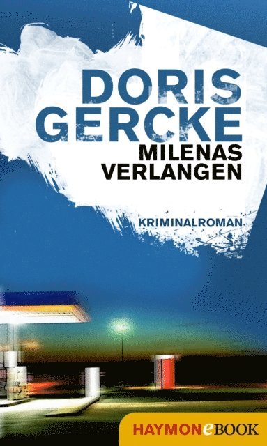 Doris Gercke - Milenas Verlangen, E-bok