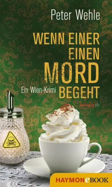 Peter Wehle - Wenn einer einen Mord begeht, E-bok. Tillgänglighet: Lägg i varukorg