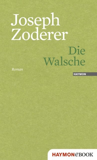 Joseph Zoderer - Die Walsche, E-bok. Tillgänglighet: Lägg i varukorg