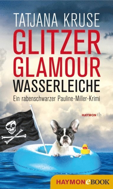 Tatjana Kruse - Glitzer, Glamour, Wasserleiche, E-bok