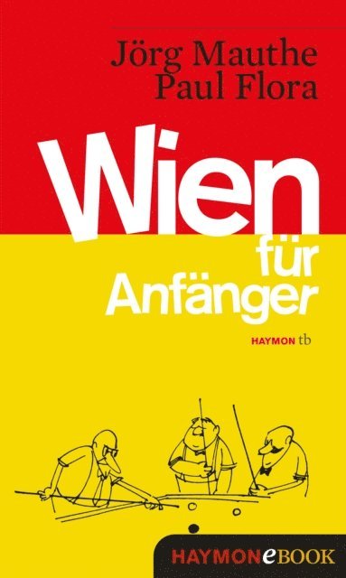 Jorg Mauthe - Wien für Anfänger, E-bok