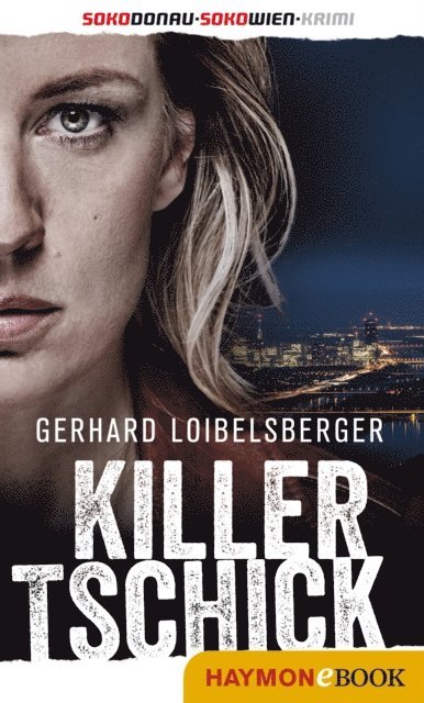 Gerhard Loibelsberger - Killer-Tschick, E-bok