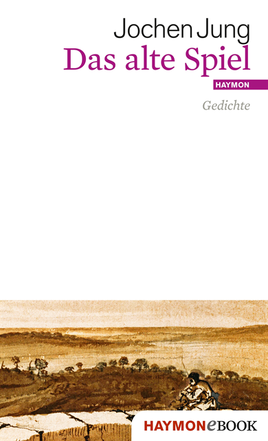 Jochen Jung - Das alte Spiel, E-bok