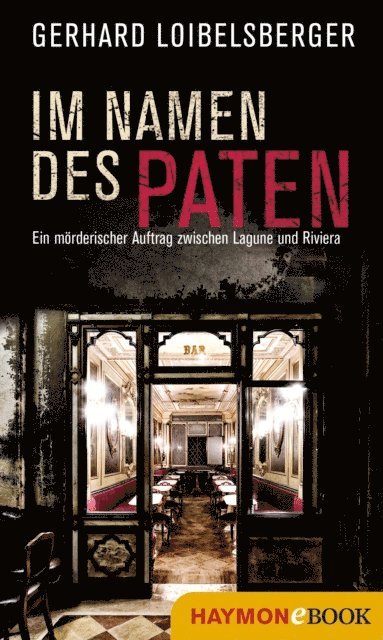 Gerhard Loibelsberger - Im Namen des Paten, E-bok