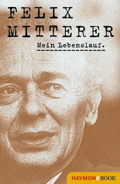 Felix Mitterer - Mein Lebenslauf, E-bok