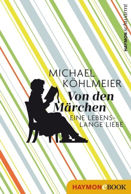 Michael Kohlmeier - Von den Märchen, E-bok