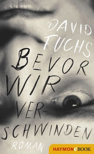 David Fuchs - Bevor wir verschwinden, E-bok