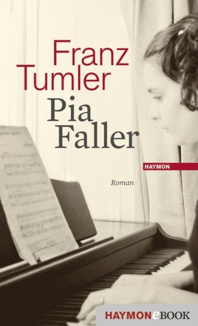 Franz Tumler - Pia Faller, E-bok