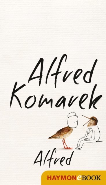 Alfred Komarek - Alfred, E-bok. Tillgänglighet: Lägg i varukorg
