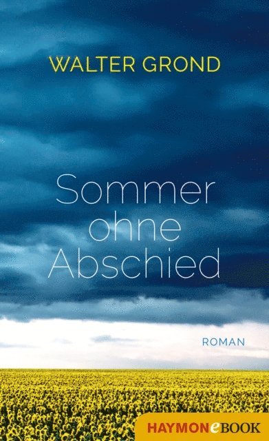 Walter Grond - Sommer ohne Abschied, E-bok