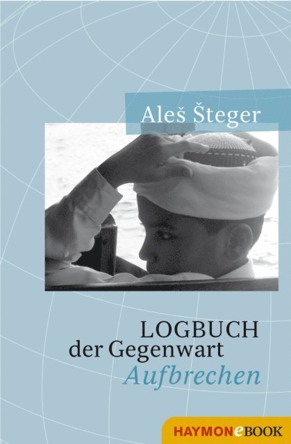 Ales Steger - Logbuch der Gegenwart, E-bok