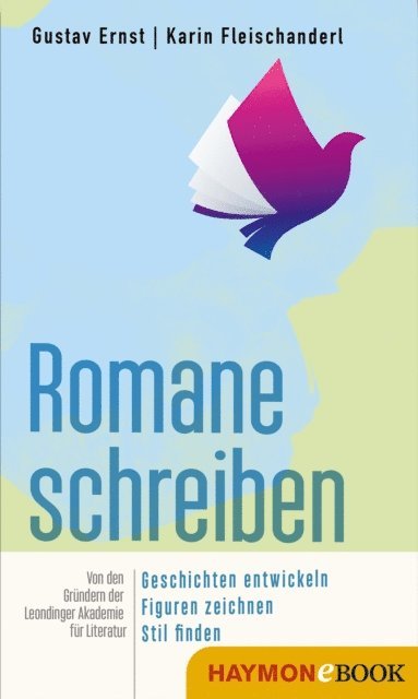 Karin Fleischanderl, Gustav Ernst - Romane schreiben, E-bok