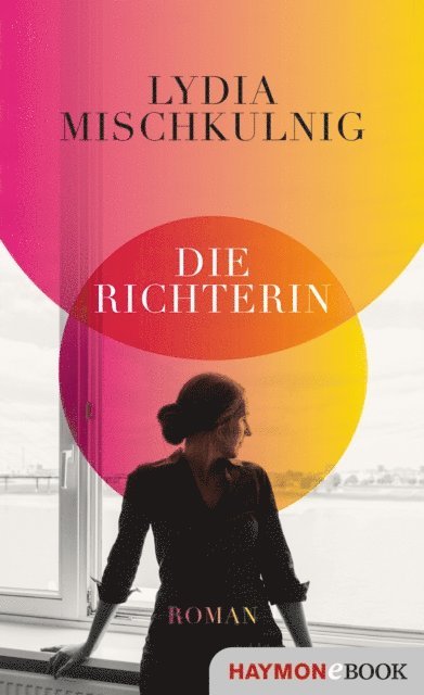 Lydia Mischkulnig - Die Richterin, E-bok