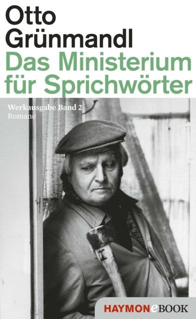 Otto Grunmandl, Ulrike Tanzer, Maria Piok - Das Ministerium für Sprichwörter, E-bok