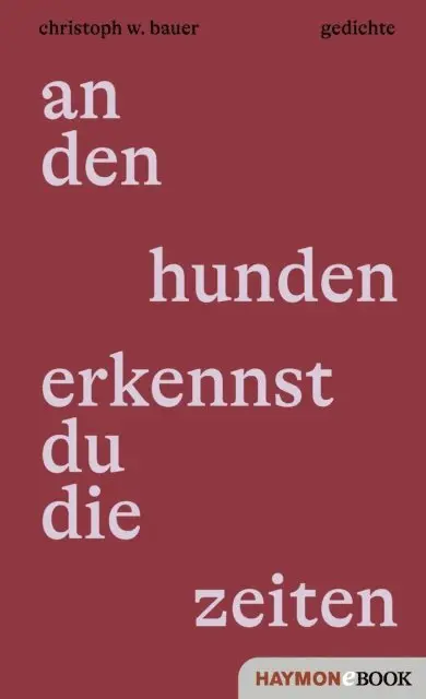 Christoph W. Bauer - an den hunden erkennst du die zeiten, E-bok. Tillgänglighet: Lägg i varukorg