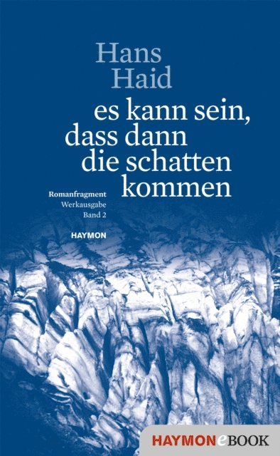 Hans Haid, Ulrike Tanzer, Anton Unterkircher, Christine Riccabona - es kann sein, dass dann die schatten kommen, E-bok