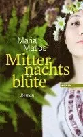 Maria Matios - Mitternachtsblüte, Inbunden. Tillgänglighet: Lägg i varukorg