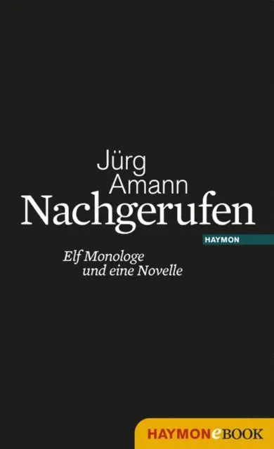 Jurg Amann - Nachgerufen, E-bok. Tillgänglighet: Lägg i varukorg