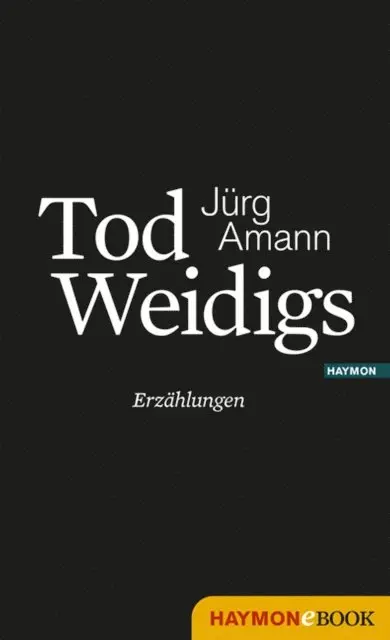 Jurg Amann - Tod Weidigs, E-bok. Tillgänglighet: Lägg i varukorg