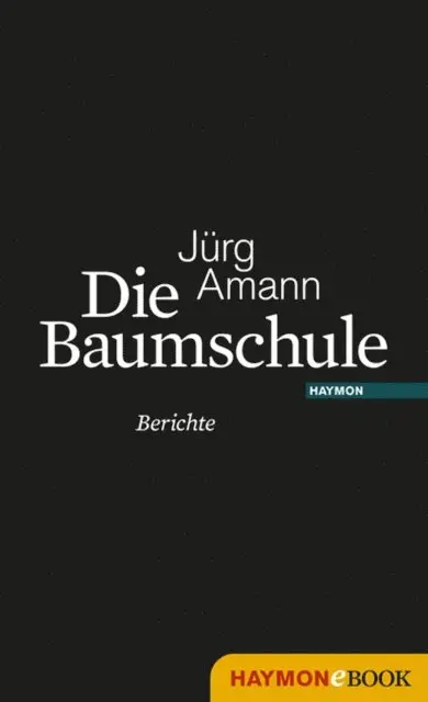 Jurg Amann - Die Baumschule, E-bok. Tillgänglighet: Lägg i varukorg