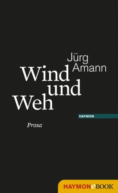 Jurg Amann - Wind und Weh, E-bok. Tillgänglighet: Lägg i varukorg
