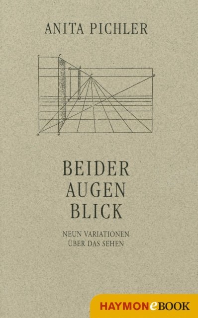 Anita Pichler - Beider Augen Blick, E-bok
